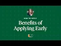 How to Apply Benefits of Applying Early