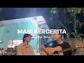 Download Lagu MARI BERCERITA - PAYUNG TEDUH Ft Ichamalia (COVER) By TIARA MONICA