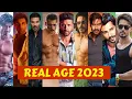 60 Bollywood Old Young Actors Real Age 2023 List Real Age of Bollywood Stars