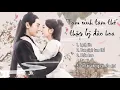 Download Lagu Nhạc phim Tam sinh tam thế thập lý đào hoa  三生三世十里桃花 Eternal Love OST