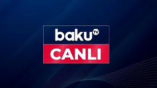 Baku TV - Canlı yayım 14.10.2026