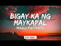 Nikko Permano/ Dj BomBom - Bigay Ka Ng Maykapal