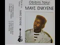 Download Lagu OBIBINI TAKYI. Maye enkyene .Ghana hi life music.