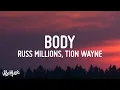 Russ Millions x Tion Wayne - Body (Lyrics)