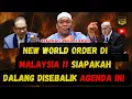 Download Lagu NEW WORLD ORDER DI MALAYSIA ‼️SIAPAKAH dalang disebalik agenda ini  - USTAZ AUNI