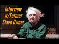 Download Lagu Former Slave Owner Interview in 1929 [Colorized]