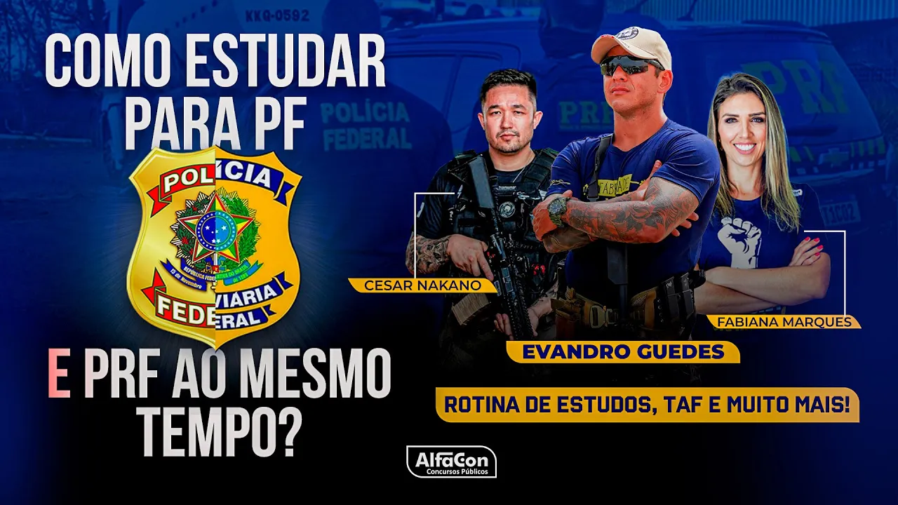 É possível estudar para PF e PRF ao mesmo tempo? Podcast com aprovada AlfaCon