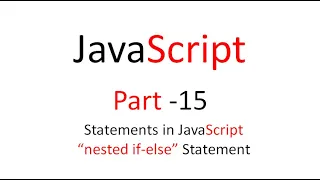JavaScript Part 15 nested if-else statement in JavaScript Rajendra sir