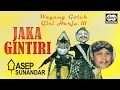 Download Lagu Giri Harja III - Wayang Golek - Jaka Gintiri - Asep Sunandar | Official Audio