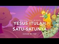 Download Lagu Yesus Itulah Satu-Satunya