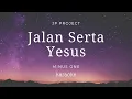 Download Lagu Jalan Serta Yesus (Tempo Up) | Karaoke | Minus one | backingtrack | lagu sekolah minggu | lirik