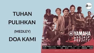 Download YWP Feat. Glenn Fredly \u0026 Sidney Mohede - Tuhan Pulihkan medley Doa Kami MP3