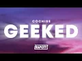 Download Lagu Cochise - GEEKED (Lyrics)