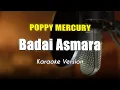 Download Lagu Poppy Mercury - Badai Asmara Karaoke By Bening Musik