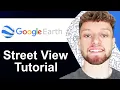 How To Use Google Earth Street View Step By Step