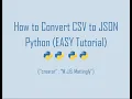 How to Convert CSV to JSON in Python