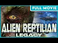 Alien Reptilian Legacy 1080p FULL MOVIE - Aliens Reptilians Conspiracy Documentary