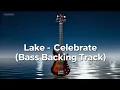 Lagu Lake Celebrate (Bassless - Bass Backing Track)