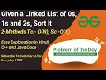 Given a Linked List of 0s 1s and 2s Sort it GFG POTD Linked List C Java Code Kar Lo