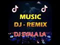 Download Lagu DJ SYALA LA