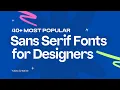 Download Lagu 40+ Most Popular Sans Serif Fonts for Designers