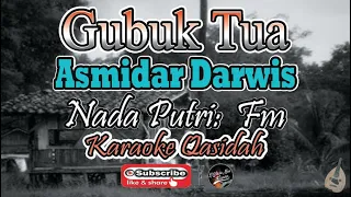 Download Gubuk Tua Karaoke - Asmidar Darwis - Nada Putri (Fm) - Karaoke Qasidah MP3