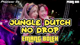 Download DJ JUNGLE DUTCH EMANG BOLEH NO DROP ! TINGGI KALI MP3