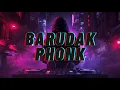 Lagu DJ PHONK — BARUDAK