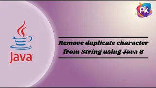 Remove duplicate character from string using java 8