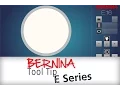 BERNINA E 16 - Tool Tip