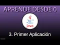 Primera Aplicacion Java Hola Mundo