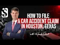How to File a Car Accident Claim in Houston Texas w Hank Stout