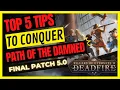 PoE II DEADFIRE - Top 5 TIPS to DESTROY PATH of the DAMNED