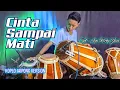 Download Lagu CINTA SAMPAI MATI - Dengarkanlah Disepanjang Malam Aku Berdoa - Koplo Jaipong Version