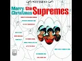 Lagu The Supremes - Merry Christmas (1965 full album)