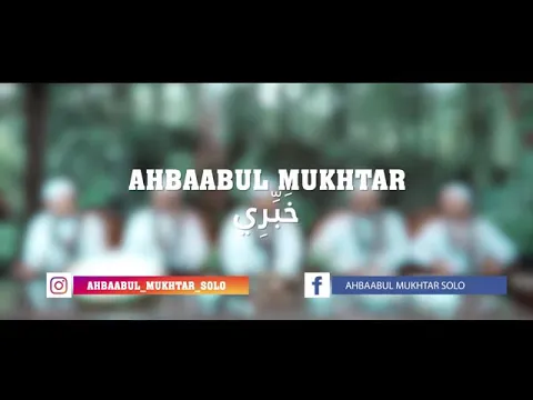 Download MP3 KHOBBIRI - AHBABUL MUKHTAR ( REUPLOAD )