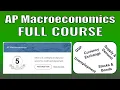 AP Macroeconomics Full Course EVERYTHING IN ONE