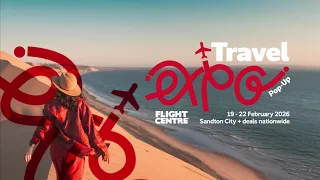 Don’t Miss the Flight Centre Travel Expo!