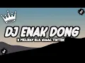 Download Lagu DJ OLD PERNAH VIRAL / ENAK DONG X MELODY VIRAL TIKTOK