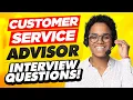 TOP 8 CUSTOMER SERVICE ADVISOR Interview Questions ANSWERS