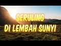 Download Lagu Seruling di Lembah Sunyi - Gito Rollies | Lagu Nostalgia Dan Kenangan + Lirik