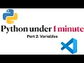 Python Variables in 60 Seconds