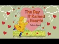 Download Lagu The Day It Rained Hearts Read Aloud