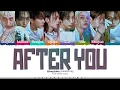 Stray Kids 'After You' Lyrics (스트레이 키즈 After You 가사) [Color Coded Han_Rom_Eng] | ShadowByYoongi