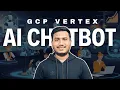 GCP Vertex AI Chatbot Agentic AI Project Euron