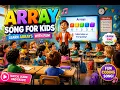 Array Dance Song Learn Index Arrays with Cute Cartoon Kids