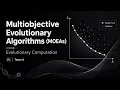 Team 6 presents an overview of Multiobjective Evolutionary Algorithms MOEAs