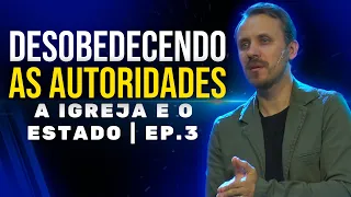 Quando desobedecer o governo é um dever | Pastor Rodrigo Mocellin