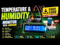 Arduino DHT11 Temperature Humidity Sensor with I2C LCD Complete Tutorial Free Code