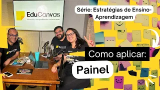 Estratégia Painel | Série Estratégias de Ensino-Aprendizagem | PodCast S01E11